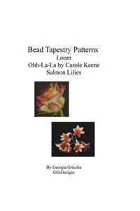 Bead Tapestry Patterns loom Ohh-La-La by Carole Keene Salmon Lilies