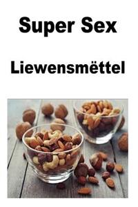 Super Sex Liewensmëttel
