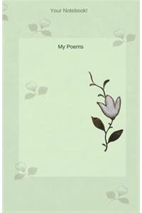 Your Notebook! My Poems