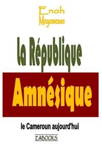 La République amnésique