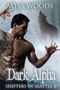 Dark Alpha (Shifters in Seattle 2)