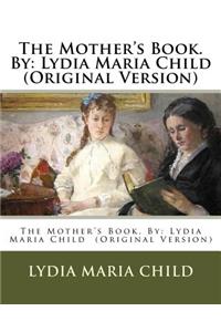 The Mother's Book. By