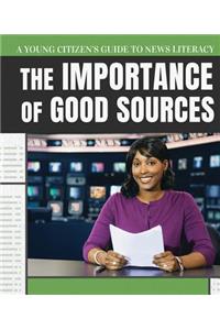 Importance of Good Sources