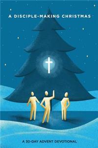 Disciple-Making Christmas