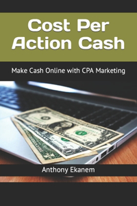 Cost Per Action Cash