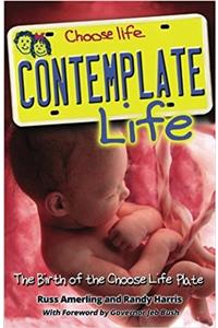 Contemplate Life!