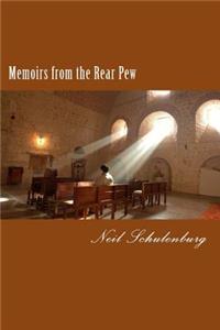 Memoirs from the Rear Pew: The truth about spiritual growth
