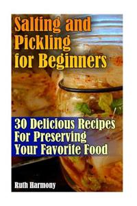 Salting and Pickling for Beginners