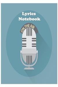 Lyrics Notebook