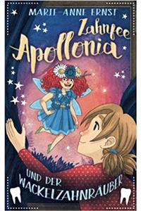 Zahnfee Apollonia Und Der Wackelzahnräuber
