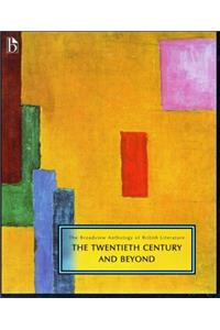 Broadview Anthology of British Literature Volume 6: The Twentieth Century and Beyond