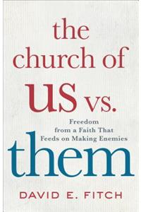 The Church of Us vs. Them