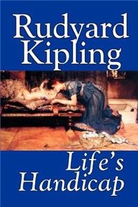 Life's Handicap by Rudyard Kipling, Fiction, Literary, Short Stories