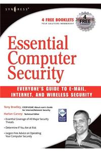 Essential Computer Security: Everyone's Guide to Email, Internet, and Wireless Security