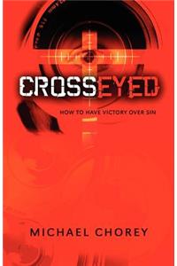Cross-Eyed