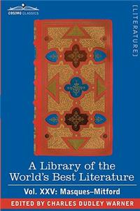 A Library of the World's Best Literature - Ancient and Modern - Vol. XXV (Forty-Five Volumes); Masques-Mitford