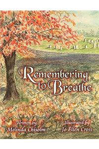 Remembering to Breathe