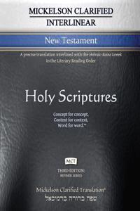 Mickelson Clarified Interlinear New Testament, McT