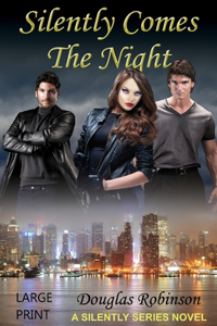Silently Comes The Night (Large Print)