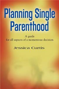 Planning Single Parenthood