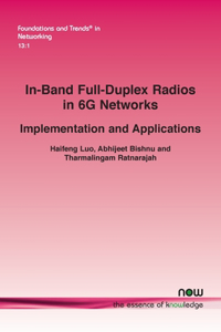 In-Band Full-Duplex Radios in 6g Networks