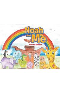 Noah And Me