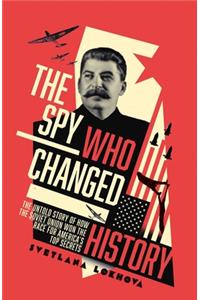 Spy Who Changed History