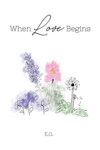 When Love Begins