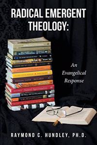Radical Emergent Theology