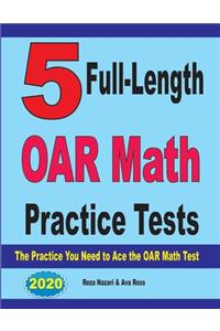 5 Full-Length OAR Math Practice Tests