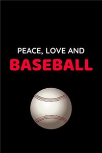 Peace Love And Baseball