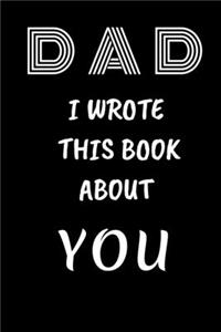 DAD I Wrote This Book About You