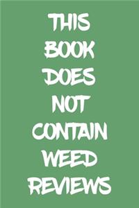 This Book Does Not Contain Weed Reviews