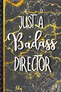 Just a Badass Director