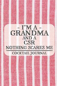 I'm a Grandma and a CSR Nothing Scares Me Cocktail Journal