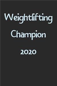 Weightlifting Champion 2020