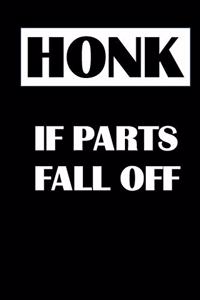 HONK If Parts Fall Off