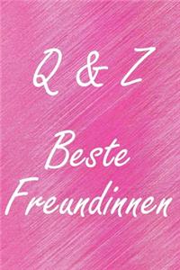 Q & Z. Beste Freundinnen