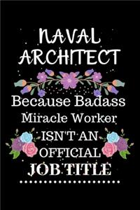 Naval architect Because Badass Miracle Worker Isn't an Official Job Title
