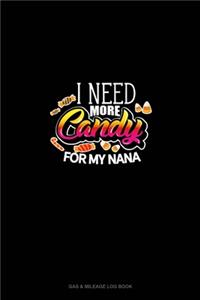 I Need More Candy for My Nana