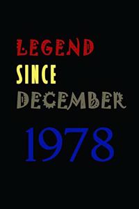 LEGEND SINCE DECEMBER 1978 Notebook Birthday Gift