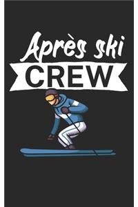 Après ski crew