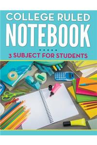 College Ruled Notebook - 3 Subject For Students