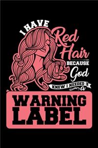 I Have Red Hair Because God Knew I Needed a Warning Label