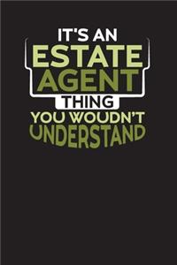 It's A Estate Agent Thing, You Woudn't Understand