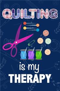 Quilting Is My Therapy