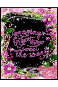 Amazing Grace How Sweet The Sound Sermon Journal For Women