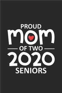 Proud Mama Of Two 2020 Seniors