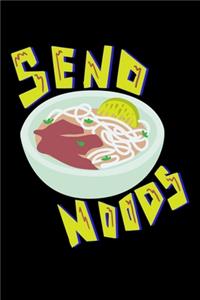 Send Noods