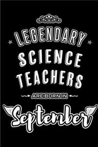 Legendary Science Teachers are born in September